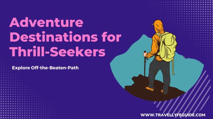 Hidden Gem Destinations for Adventure Seekers